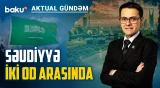 Ər-Riyadın çətin seçimi: Hərbi əməliyyat, yoxsa siyasi geriçəkilmə? - AKTUAL GÜNDƏM