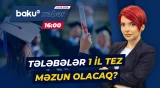 Azərbaycanda təhsil müddəti kimlər üçün və necə dəyişə bilər? - Baku TV CANLI