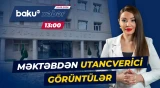 İlk dərs günündə biabırçı mənzərə | Qurumlar hərəkətə keçdi - Baku TV CANLI