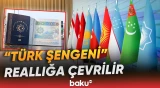 Türk dünyasında sərbəst hərəkət dövrü başlayır? - Baku TV