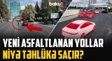 Təmir bitdi, təhlükə ortaya çıxdı | Bu yollarda qəza olsa, kim cavab verəcək? - NECƏ OLMALIDIR?