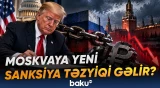 Tramp sənədi imzaladı? | Rusiyanı nə gözləyir? - Baku TV