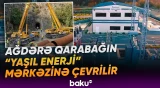 Ağdərədə iri enerji layihələri | Yeni su elektrik stansiyaları tikilir - Baku TV