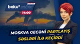 Moskva səmasında görünməmiş PUA hücumu - Baku TV CANLI