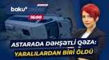 Astarada baş verən ağır yol qəzası ölümlə nəticələnib - Baku TV