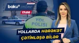 DYP-dən sürücülərə vacib xəbərdarlıq - Baku TV CANLI