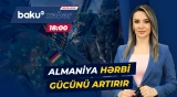 Almaniyanın hərbi imkanlarını genişləndirməsi müzakirələrə səbəb oldu - Baku TV CANLI