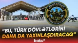 “Birliyin Gücü - 2026” | Türk dünyasında hərbi əməkdaşlığın yeni mərhələsi - Baku TV
