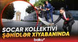 SOCAR-ın kollektivi Fəxri və Şəhidlər xiyabanlarını ziyarət edib - Baku TV
