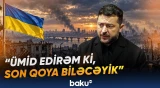 Rusiya-Ukrayna müharibəsi hansı tarixdə bitəcək? - Zelenskidən açıqlama - Baku TV