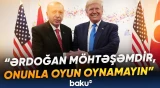 Tramp Türkiyə Prezidenti ilə bağlı kimlərə mesaj verdi? - Baku TV