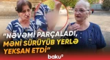 "Gecə boğuşurlar, səsləri evlə birdir" | Əhali qorxu içində | "İstədim ki, qaçım, yıxıldım üzüüstə"