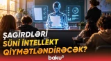 Süni intellekt müəllimləri əvəzləyir? - "OpenAI" ilə əməkdaşlıq tədrisdə nəyi dəyişəcək? - Baku TV