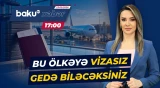 Səyahət etmək istəyənlərin nəzərinə | Vizasız səfərlərlə bağlı yeni razılaşma - Baku TV CANLI