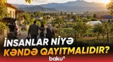 Kəndə qayıtmaq sərfəli olacaq? | İnsanlara güzəştlər ediləcək? - Baku TV