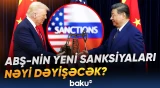ABŞ-nin Rusiyaya qarşı sanksiyaları genişlənir | Moskva Pekindən nə gözləyir? - Baku TV