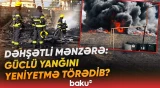 "Sakinlər deyir ki, belə şey olmamışdı" | NZS qəsəbəsindəki yanğından anbaan görüntülər - Baku TV