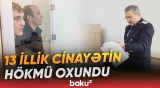 Rusiyada törədilən ağır cinayət üzrə iki Azərbaycan vətəndaşına hökm oxundu - Baku TV
