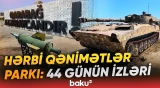 Döyüş meydanından Bakıya | Açıq səma altında muzey - Hərbi Qənimətlər Parkı - Baku TV