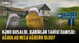 Əsrlərlə azərbaycanlıların yaşadığı Ağbulağın taleyi necə dəyişdi? - Baku TV