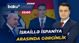 İsrail və İspaniya arasında diplomatik gərginlik daha bir qarşıdurma ilə dərinləşib - Baku TV CANLI