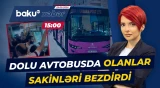 Sərnişinlər özündən çıxdı: 135 nömrəli avtobusda gərginlik - Baku TV CANLI