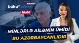 Ekspertiza mərkəzində çalışan azərbaycanlı itkinlərin axtarışında necə iştirak edir? - Baku TV CANLI