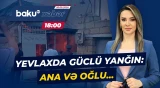 Yevlaxdakı yanğında alovlar arasında qalan sakinlərin taleyi necə oldu? - Baku TV CANLI