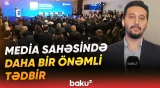 Bakıda “Qütbləşmiş dünyada media vasitəsilə etimadın qurulması” mövzusunda Media Forumu - Baku TV