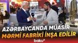 “İstifadəyə verilməsinə az vaxt qalıb” | İlhami Keleş fabriklə bağlı detalları açıqladı - Baku TV