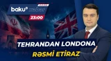 Tehran Britaniya rəsmilərinin açıqlamaları ilə bağlı rəsmi izahat tələb etdi - Baku TV CANLI
