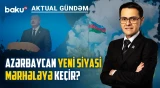 Xarici təsirlərə qarşı yeni strategiya: Azərbaycan nəyi dəyişir? - AKTUAL GÜNDƏM