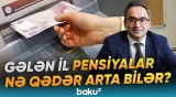 Əmək pensiyalarında artım olacaq? | 2027-ci ildə hansı dəyişiklik olacaq? - Baku TV