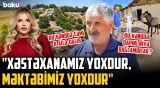 “Kənddə qalanların çoxu köçdü, getdi” | Bir vaxtlar 40 ev olan kənd niyə bu qədər boşalıb?