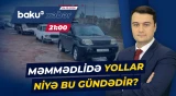 Məmmədlinin yol problemi sakinləri boğaza yığıb - Baku TV CANLI