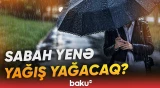 Oktyabrın 5-nə olan hava proqnozu açıqlanıb - Baku TV