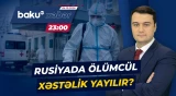 Rusiyada təhlükəli infeksiya ilə bağlı müəmmalı vəziyyət yaranıb - Baku TV CANLI
