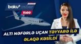 Pilotun son xəbərdarlığından sonra təyyarə ilə əlaqə itdi - Baku TV CANLI