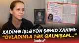 “Orada boğulurdum, 9 ildir kirayədəyəm” | Xəstəlikdən əziyyət çəkən şəhid xanımı niyə evsizdir?