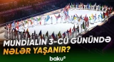 Cüdo üzrə dünya çempionatı necə davam edir? - Yaddaqalan anlar - Baku TV