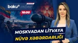 Rusiya ilə Litva arasında gərginliyin artma səbəbi nədir? - Baku TV CANLI