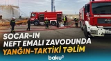 Şərti yanğın söndürüldü, tapşırıqlar verildi | SOCAR-ın zavodundakı təlimdən görüntülər - Baku TV