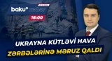 Rusiyadan dəhşətli zərbələr | Ukraynada son vəziyyət necədir? - Baku TV CANLI