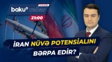 İranın nüvə potensialının bərpa ehtimalı kompleksdəki yeni aktivliklə gündəmə gəldi - Baku TV CANLI