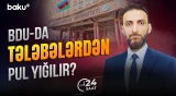 Qalmaqal: BDU-da pul yığılır? | Tələbələr nə deyir? - 24 SAAT