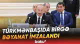 Prezident İlham Əliyev Türkmənistandan mühüm mesajlar verdi - Baku TV
