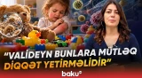 “Oyuncaqlarda bu əlamətlər varsa...” | Valideynlər bilmədən övladlarını necə riskə atır? - Baku TV