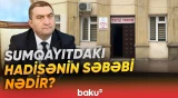 Sumqayıtdakı narahatedici hadisə ilə bağlı hansı detallar açıqlandı? - Baku TV