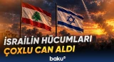 İsrailin Livana hücumları nəticəsində ölənlərin sayı artıb | Tutucu raket buraxılıb - Baku TV