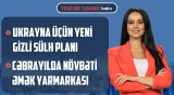 Mal əti niyə bu qədər bahalaşdı? | Türkiyənin təhlükəsiz dəhliz planı reallaşacaq? - YENİ BİR SƏHƏR